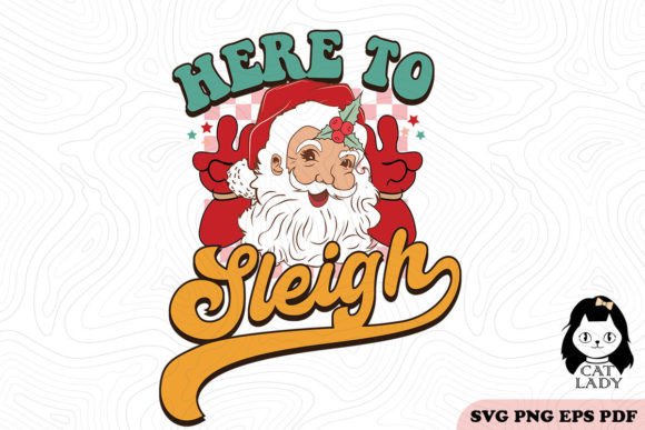 Here to Sleigh Christmas SVG PNG Review