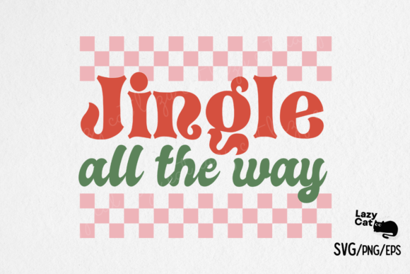 Jingle All the Way Christmas SVG Design Review