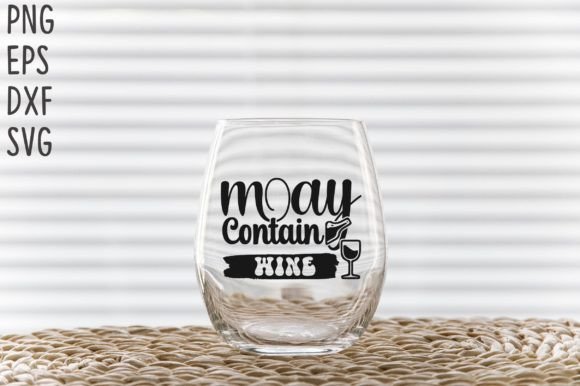 May Contain Wine SVG Cricut Files Review