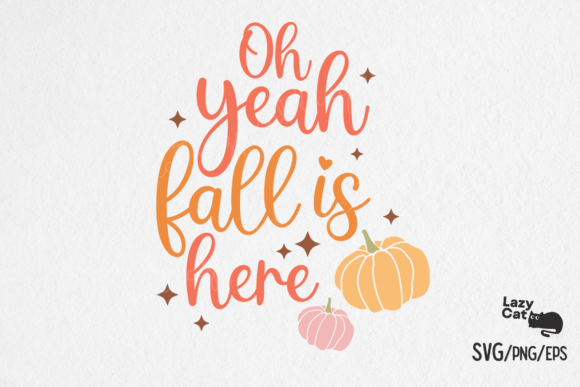 Oh Yeah Fall is Here SVG Design Review