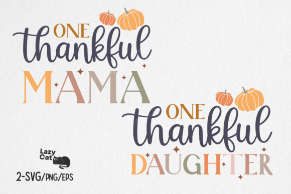 One Thankful Mama Daughter SVG Design Review